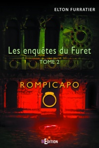 Elton Furratier - Les enquêtes du Furet Tome 2 : Rompicapo.