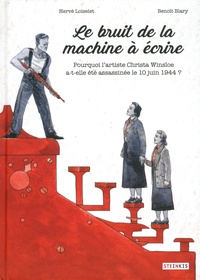 Hervé Loiselet et Benoît Blary - Le bruit de la machine à écrire.