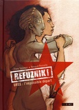 Flore Talamon et Renaud Pennelle - Refuznik ! - URSS : l'impossible départ.