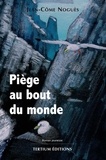 Jean-Côme Noguès - Piège au bout du monde.