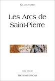 Gil Jouanard - Les Arcs de Saint-Pierre.