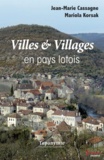 Jean-Maire Cassagne - Villes et Villages en pays lotois.