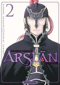 Hiromu Arakawa et Yoshiki Tanaka - The Heroic Legend of Arslân Tome 2 : .