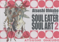 Atsushi Ohkubo - Soul Eater Soul Art - Tome 2.