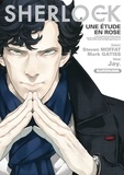  Jay et Steven Moffat - Sherlock Tome 1 : Une étude en rose.