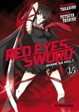  Takahiro et Tetsuya Tashiro - Red Eyes Sword Tome 15 : .