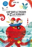 Sylvie Misslin et Amandine Piu - Cap sur le trésor de Z la Terreur !.