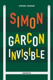 Aymeric Jeanson - Simon garçon invisible.