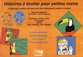 Zakia En Nassiri - Histoires à bruiter pour petites mains - 8 posters recto-verso. 1 DVD + 1 CD audio