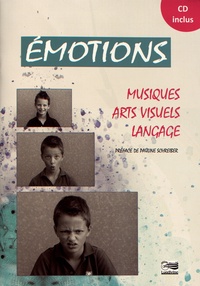 Pauline Schreiber - Emotions - Musique, arts visuels, langage. 1 CD audio