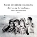 Olivier de Jacob Kombo - Cahier d'un départ du pays fatal.
