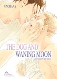 Unohana - The Dog and Waning Moon Tome 1 : .