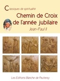  Jean-Paul II - Chemin de Croix de l'année Jubilaire.