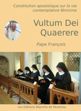 Pape François - Vultum Dei Quaerere - Constitution apostolique sur la vie contemplative féminine.