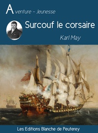 Karl May - Surcouf le corsaire.