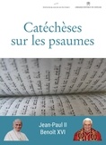 Jean Paul Ii Jean Paul Ii et Benoit Xvi Benoit Xvi - Catéchèses sur les psaumes.
