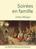 Arthur Mangin - Soirées en famille.