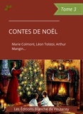 Marie Colmont et Arthur Mangin - Contes de Noël (Tome 3).