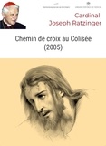 Joseph Ratzinger - Chemin de croix au Colisée (2005).