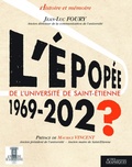 Jean-Luc Foury - L'épopée de l'université de Saint-Etienne 1969-202?.