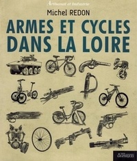 Michel Redon - Armes et cycles dans la Loire.