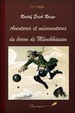 Rudolf Erich Raspe - Aventures et mésaventures du baron de Münchhausen.