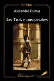 Alexandre Dumas - Les Trois mousquetaires.