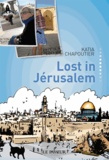 Katia Chapoutier - Lost in Jérusalem.