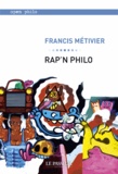 Francis Métivier - Rap'n philo.