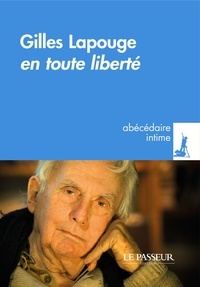 Gilles Lapouge - En toute liberté.