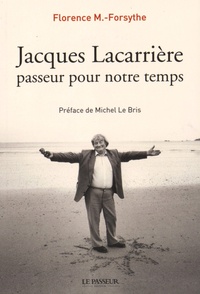 Florence-M Forsythe - Jacques Lacarrière, passeur pour notre temps.