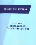  Francis Lefebvre - Divorce : conséquences fiscales et sociales.