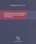  Francis Lefebvre - Rupture conventionnelle individuelle du contrat de travail.