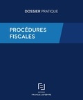  Francis Lefebvre - Procédures fiscales - Recouvrement, Contrôle, Contentieux.