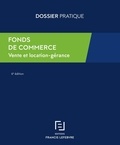  Francis Lefebvre - Fonds de commerce - Vente et location-gérance, Guide juridique et fiscal.