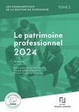  Francis Lefebvre - Les fondamentaux de la gestion de patrimoine - Tome 2, Le patrimoine professionnel.