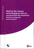 Isabel Huther - Maîtrise des risques technologiques dans la construction de machines - Définition d'objectifs : recommandations.