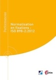 Christophe Delcher - Normalisation en fixations - ISO 898-2, 2012.