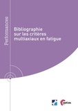 Mohamed Bennebach - Bibliographie sur les critères multiaxiaux en fatigue (réf : 9q304).