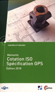 Rénald Vincent - Mémento cotation ISO spécification GPS.
