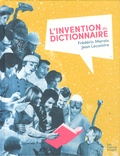 Frédéric Marais et Jean Lecointre - L'invention du dictionnaire.