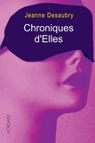 Jeanne Desaubry - Chroniques d'Elles.