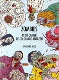 Juscelino Neco - Zombies - Petit cahier de coloriage anti-zen.