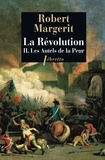 Robert Margerit - La Révolution Tome 2 : Les autels de la peur.