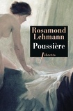 Rosamond Lehmann - Poussière.