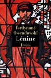Ferdynand Ossendowski - Lénine.