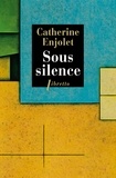 Catherine Enjolet - Sous silence.