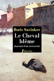Boris Savinkov - Le Cheval blême - Journal d'un terroriste.