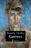 Timothy Findley - Guerres.