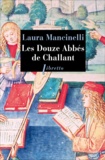 Laura Mancinelli - Les douze abbés de Challant.